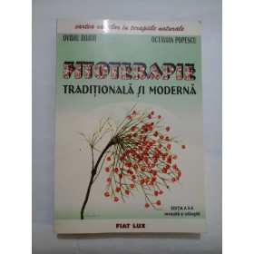 FITOTERAPIE TRADITIONALA  SI MODERNA - Ovidiu  BOJOR, Octavian POPESCU